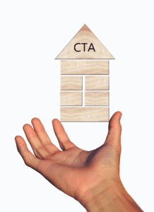 Call To Action Examples. white background with a persons hand holding a wooden shaped house and the letters CTA written in the roof part.