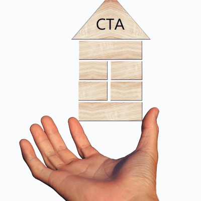 Call To Action Examples. white background with a persons hand holding a wooden shaped house and the letters CTA written in the roof part.