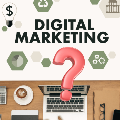 What does a digital marketer do. the words digital marketing on top of image with a big red question mark below it. below that, there is a laptop, glasses, and pen.