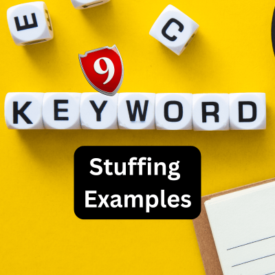 example of keyword stuffing, yellow background with scrabble letters that spell out keyword, under it are the words: stuffing examples. there's a red number 9 above these word to represent 9 keyword stuffing examples.